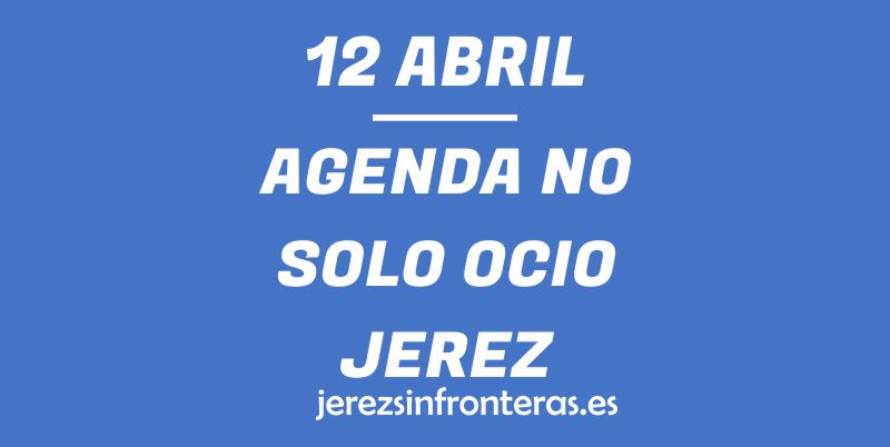 12 de abril en Jerez
