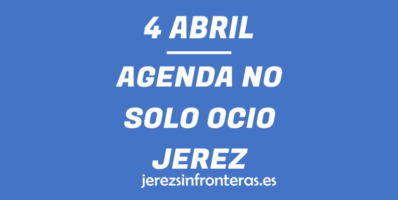 4 de abril en Jerez