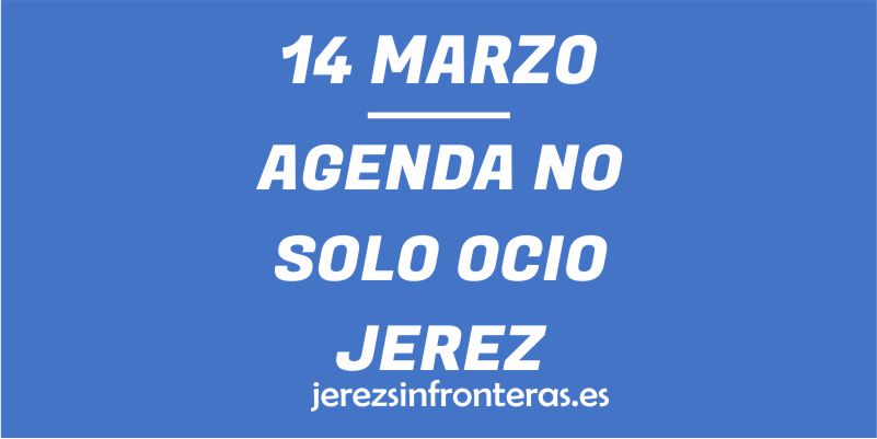 14 de marzo en Jerez