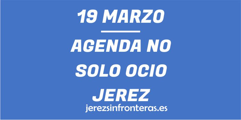 19 de marzo en Jerez