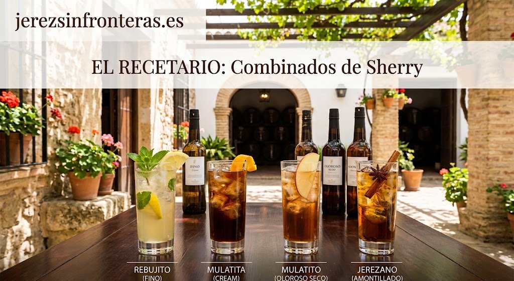 Cuatro combinados de vino de Jerez (Rebujito, Mulatita, Mulatito y Jerezano) servidos en vasos altos en un patio andaluz.