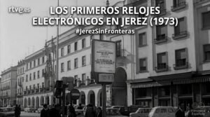 El día que Jerez cambió la hora para siempre: la llegada de los relojes electrónicos en 1973