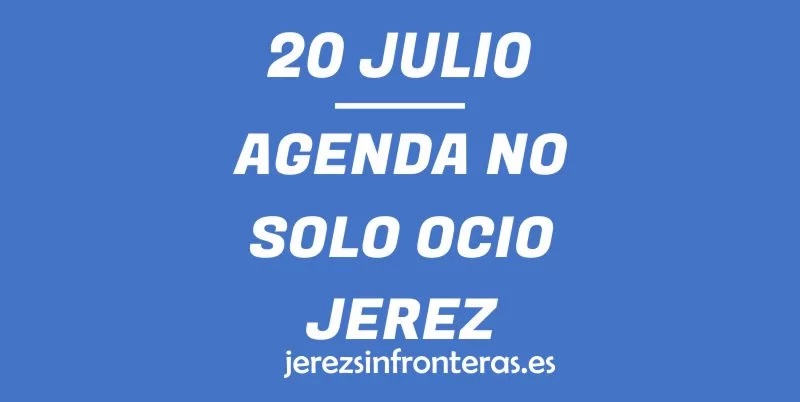 20 de julio en Jerez
