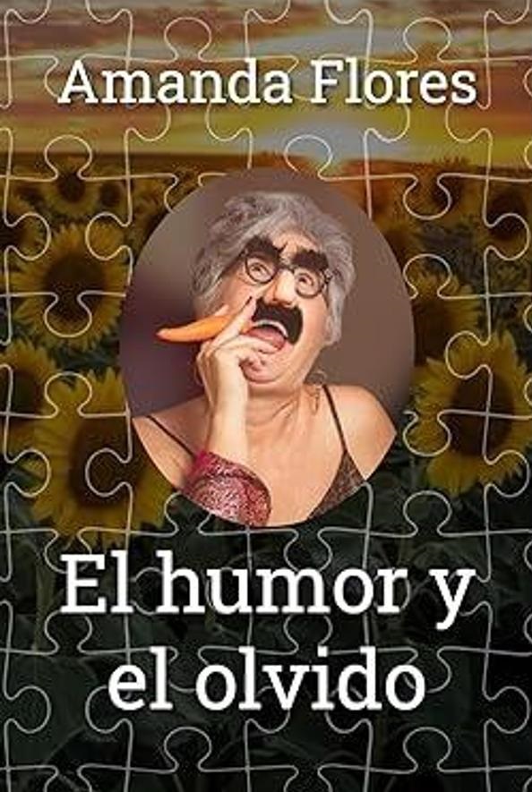 Imagen libro de Amanda Flores: El humor y el olvido