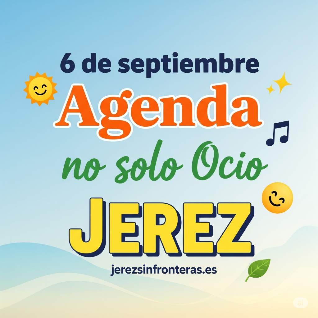 agenda 6 septiembre Jerez