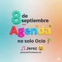 agenda 8 septiembre Jerez
