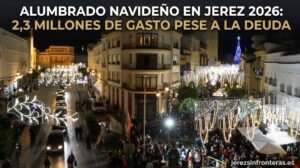 Luz verde a 2,3 millones para el alumbrado navideño en un Jerez ahogado por 1.300 millones de deuda municipal