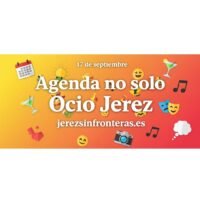 agenda 17 septiembre Jerez