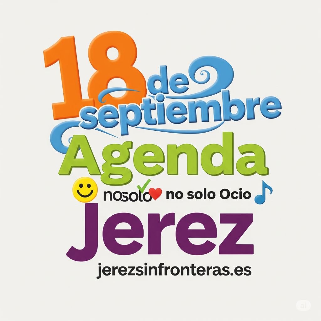 agenda 18 septiembre Jerez