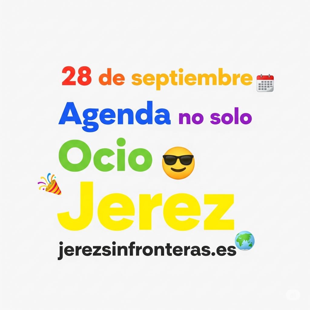 agenda 28 septiembre Jerez