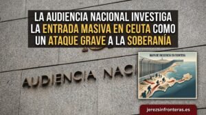 La Audiencia Nacional investiga la entrada masiva en Ceuta como un ataque grave a la soberanía y la seguridad del Estado español