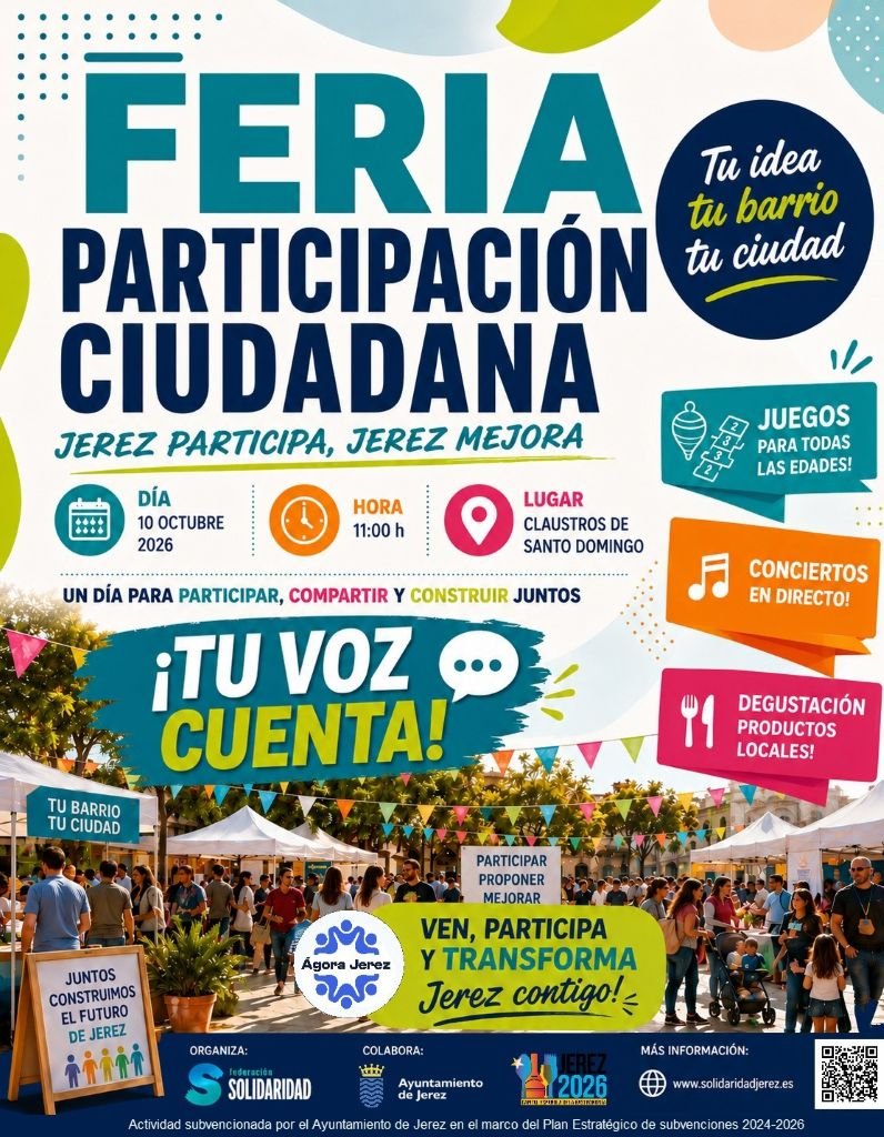 Cartel oficial promocional de la I Feria de Participación Ciudadana en Jerez de la Frontera, bajo el lema "Jerez participa, Jerez mejora" y "Tu voz cuenta". En la parte superior figuran los datos clave del evento: sábado 10 de octubre de 2026 a las 11:00 horas en los Claustros de Santo Domingo. A la derecha se destacan tres bloques de actividades: juegos para todas las edades, conciertos en directo y degustación de productos locales. La mitad inferior muestra una fotografía de una plaza con carpas de información, pancartas con el texto "Juntos construimos el futuro de Jerez" y logotipos de la Federación Solidaridad y del Ayuntamiento de Jerez.