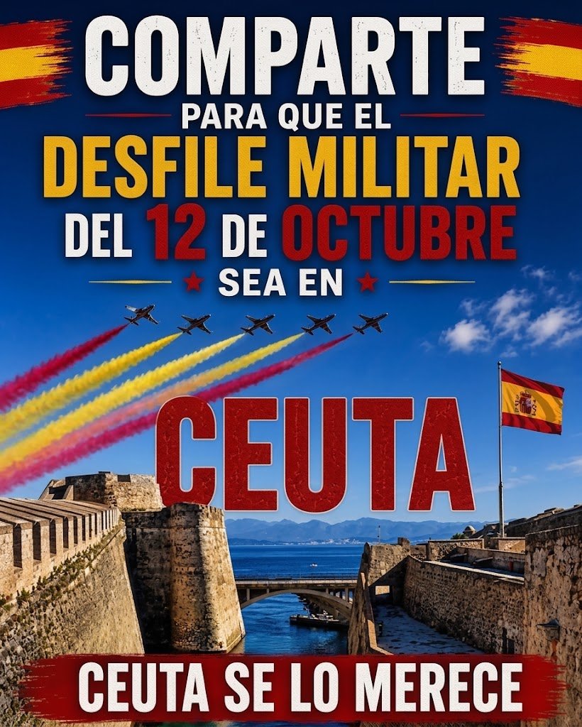 Cartel informativo de alta resolución publicado en redes sociales para apoyar la petición del desfile del Día de la Fiesta Nacional en Ceuta. En la parte superior, sobre un fondo azul claro con franjas de la bandera de España en los extremos, se lee en letras grandes blancas, amarillas y rojas: «COMPARTE PARA QUE EL DESFILE MILITAR DEL 12 DE OCTUBRE SEA EN CEUTA». En el centro, una formación de cinco aviones jet realiza una exhibición aérea dejando estelas de humo de colores rojo y amarillo sobre la panorámica de las Murallas Reales de Ceuta y el mar Mediterráneo, donde también ondea una bandera española en un mástil. En la franja central destaca en letras rojas gigantes la palabra «CEUTA», y en la parte inferior, sobre una franja roja, se aprecia el lema «CEUTA SE LO MERECE».