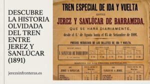 El tren de Jerez a Sanlúcar en 1891: horarios, precios en pesetas y detalles del trayecto
