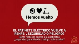 Renfe reabre la puerta a los patinetes: ¿seguridad garantizada o peligro sobre raíles?