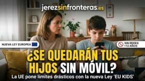¿Sabes si tus hijos podrán seguir usando el móvil y las redes sociales? La UE prepara límites drásticos