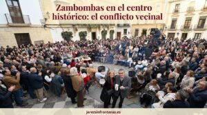 ¿Deben las entidades de fuera hacer sus zambombas en el centro histórico de Jerez?