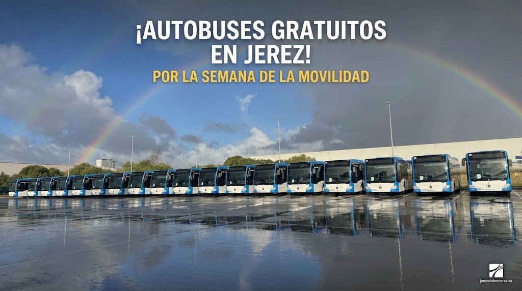 Una hilera de modernos autobuses urbanos de color blanco y azul de Jerez de la Frontera, aparcados en un parking húmedo que refleja sus formas. Al fondo, un edificio industrial, y un espectacular cielo de tormenta con un arcoíris completo que enmarca la escena. Sobre el cielo, el texto "¡AUTOBUSES GRATUITOS EN JEREZ! POR LA SEMANA DE LA MOVILIDAD". En la esquina inferior derecha, el logotipo de jerezsinfronteras.es.