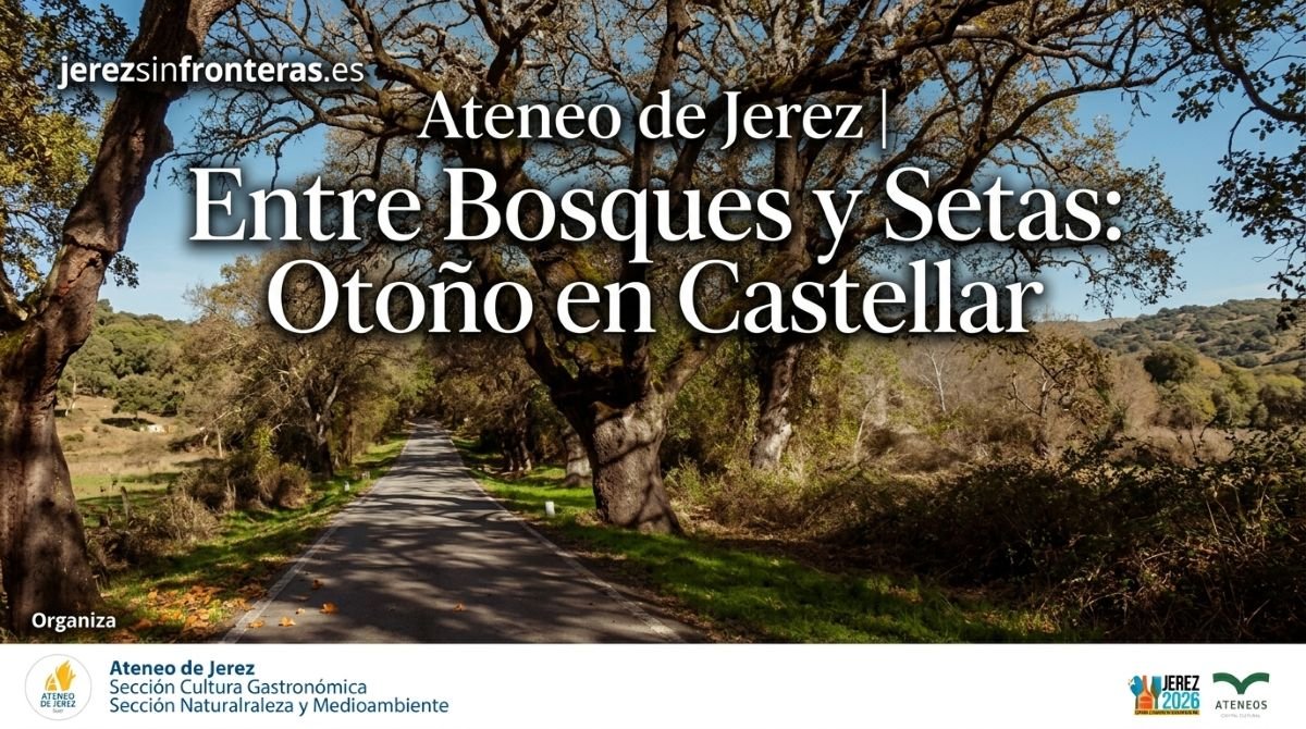 El Ateneo de Jerez organiza una escapada de otoño a Castellar entre setas, patrimonio y gastronomía
