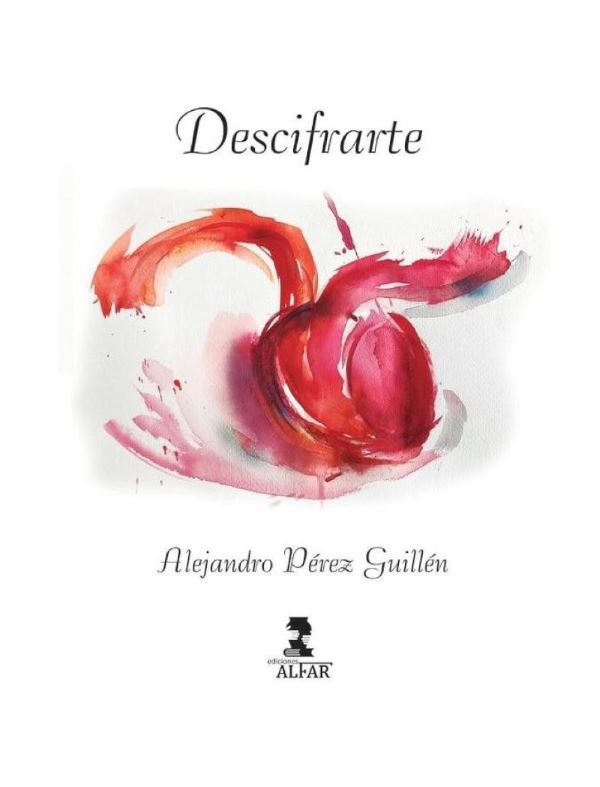 «Descifrarte»: Un viaje al corazón a través de la poesía