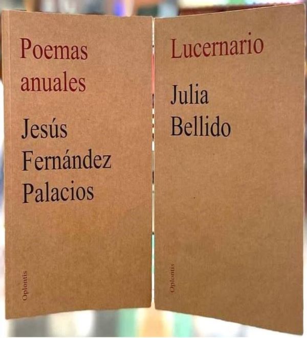 Versos promiscuos: Poemas anuales y Lucernario, dos visiones únicas