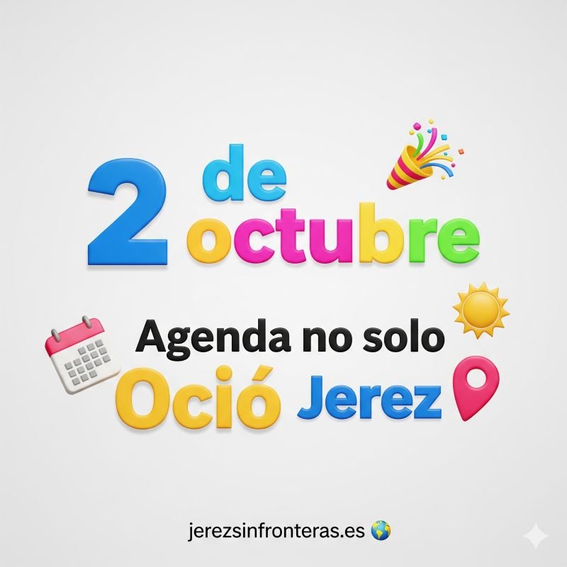 agenda 2 octubre Jerez