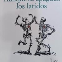Aunque se apaguen los latidos