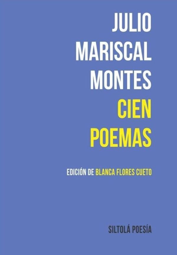 Presentación del libro Julio Mariscal Montes: Cien poemas