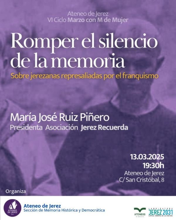 Jerez se prepara para romper el silencio: Conferencia sobre mujeres represaliadas por el franquismo