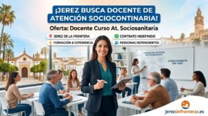 Oportunidad laboral en Jerez: buscan docente para formar en atención sociosanitaria a personas dependientes