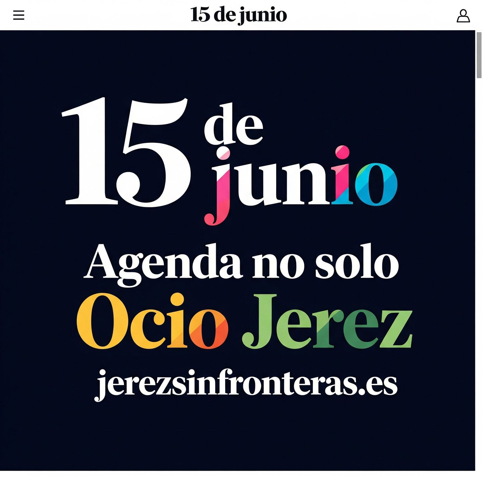 Descubre Jerez: una agenda completa para el 15 de junio