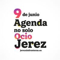 agenda 9 de junio en Jerez