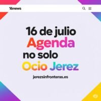 agenda 16 de julio en Jerez