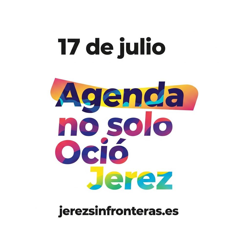 agenda 17 de julio en Jerez