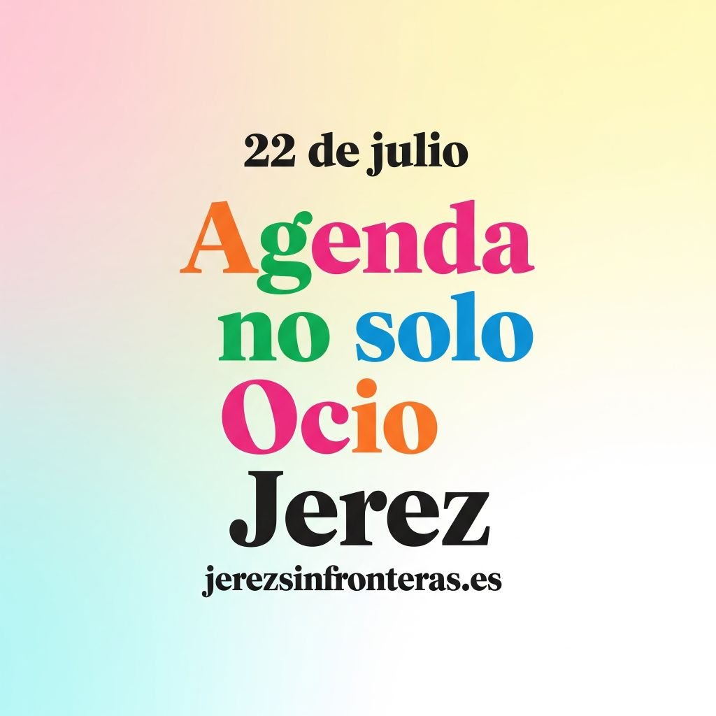 ¡Que no te pille el toro! Tu agenda 22 de julio en Jerez para exprimir la ciudad