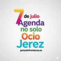 agenda 7 de julio en Jerez