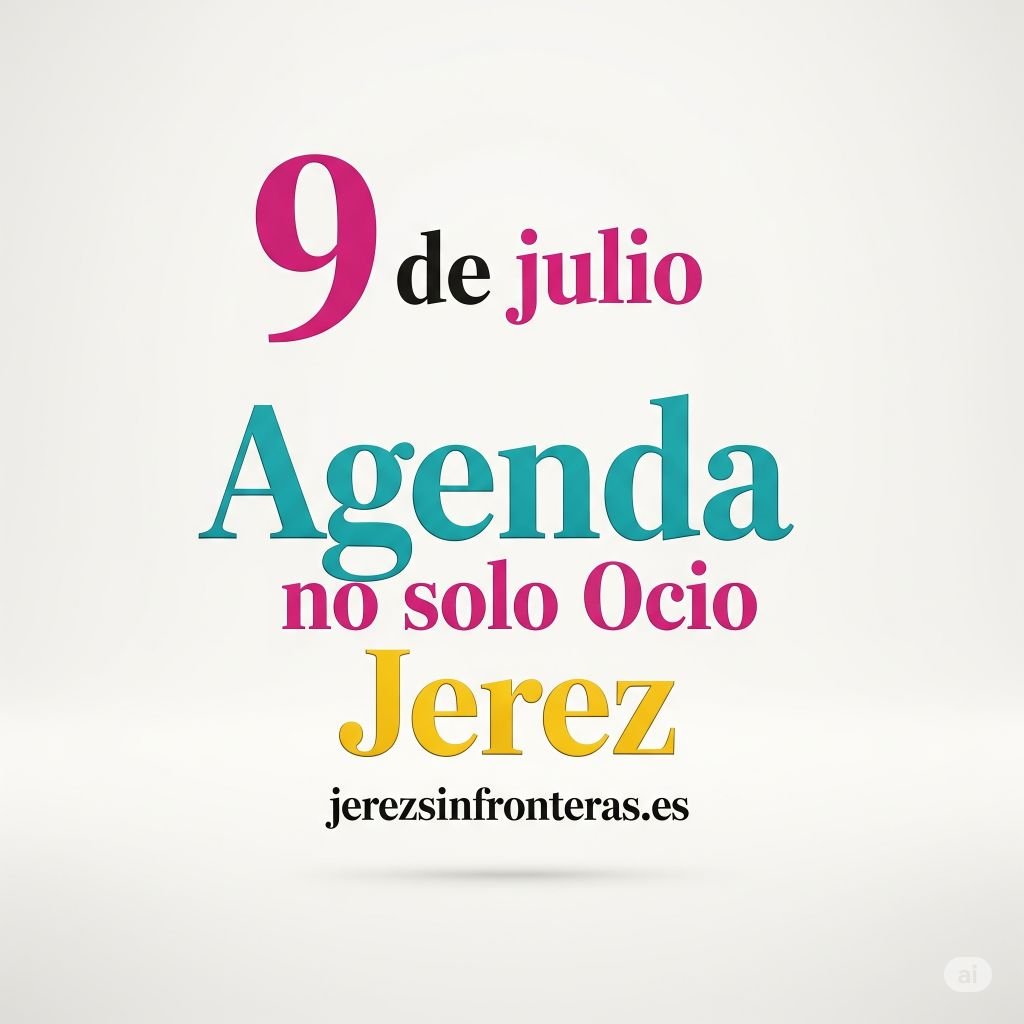 agenda 9 de julio en Jerez
