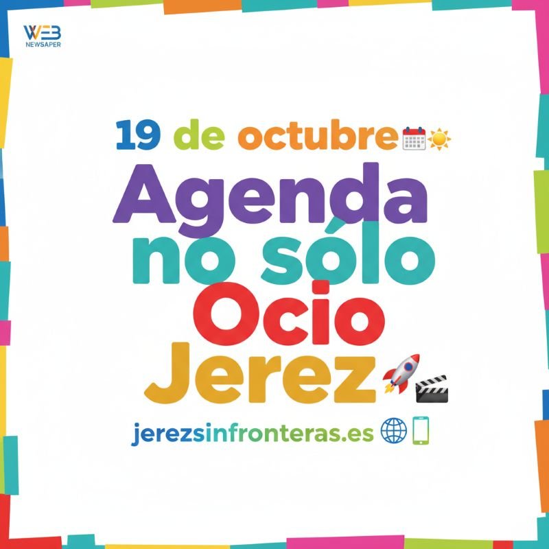 ¡No te quedes en casa! Descubre la agenda secreta del 19 de octubre que pondrá a Jerez patas arriba