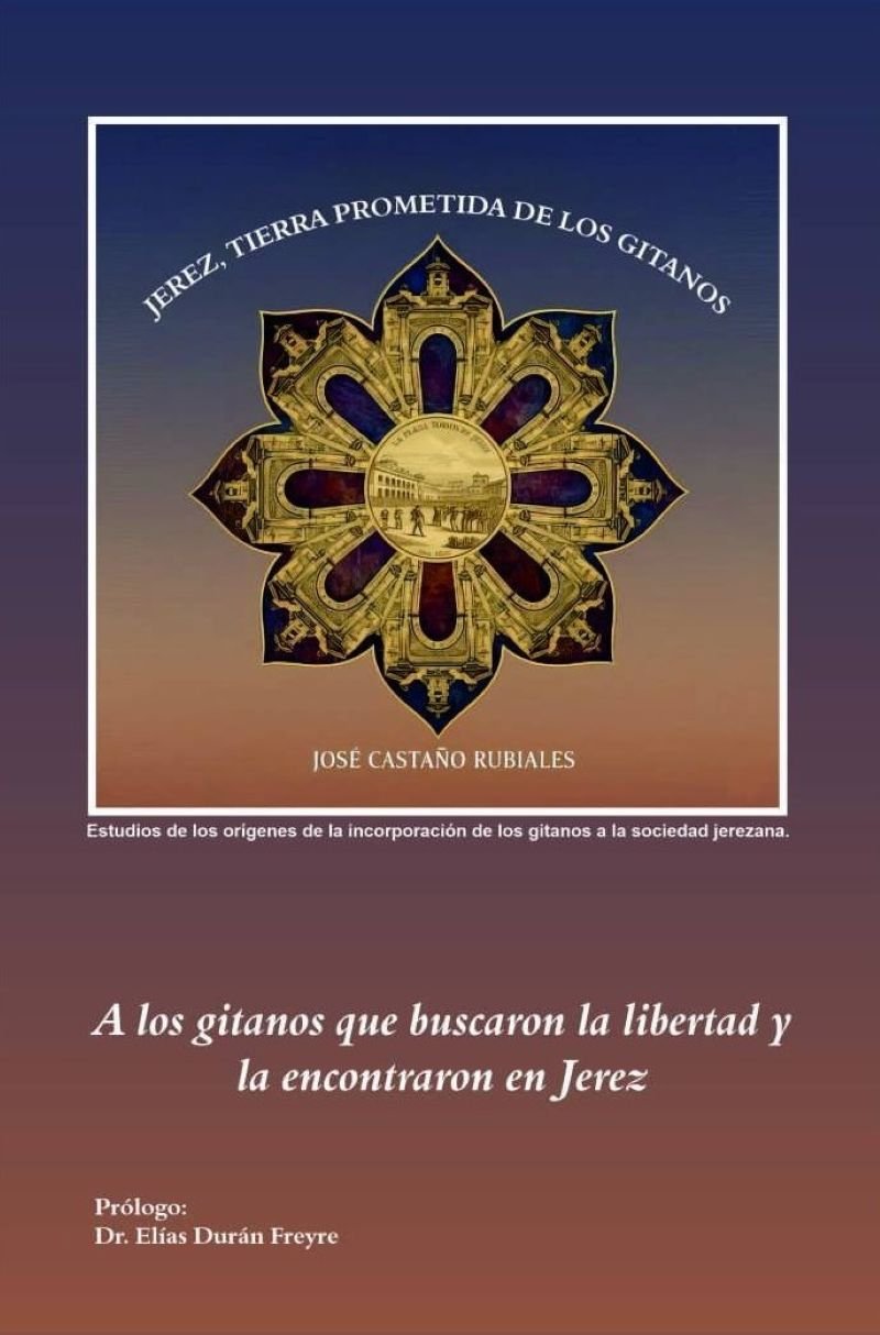 El alma de Jerez en un libro: Descubre la historia gitana que se esconde detrás del flamenco y el arte de la ciudad andaluza