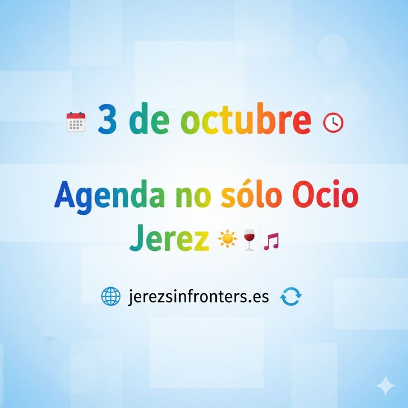 agenda 3 octubre Jerez