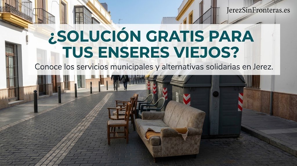 Cabecera de noticias (16:9) sobre fondo de calle en Jerez con mobiliario abandonado y contenedores. Un gran cuadro de texto superior contiene el titular y subtítulo. La escena de la calle muestra un sofá roto y sillas viejas junto a contenedores grises. En el fondo, dos personas caminan por una calle peatonal flanqueada por edificios blancos con balcones. El texto en español es claro y legible.