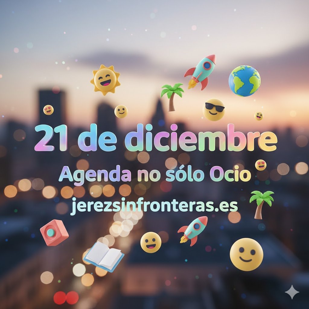 21 de diciembre en Jerez: Ocio, historia y sabor. ¡Tu agenda completa!