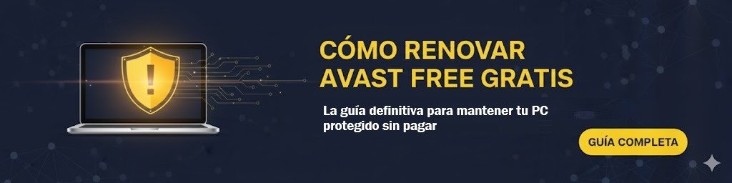 Guía completa sobre cómo renovar la licencia de Avast Free Antivirus gratis