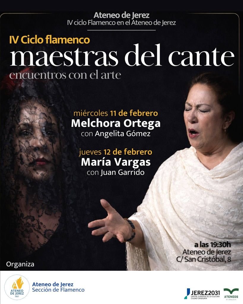 Cartel del IV Ciclo de Flamenco del Ateneo de Jerez titulado Maestras del Cante con Melchora Ortega y María Vargas