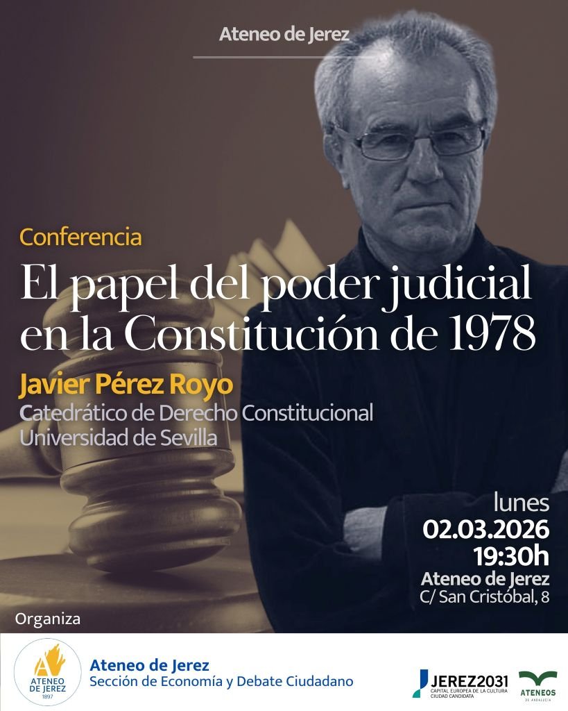 El papel del poder judicial en la Constitución de 1978: Conferencia en Jerez