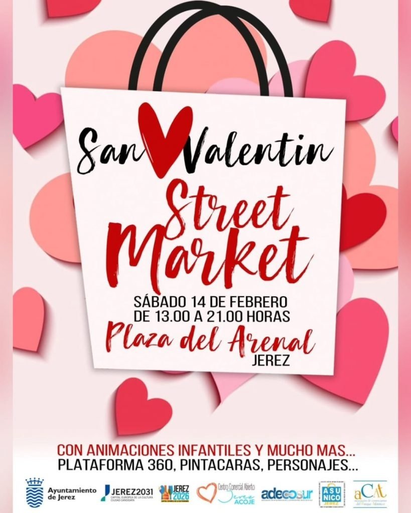 Cartel informativo del San Valentín Street Market en Jerez con detalles de actividades de ocio como plataforma 360 grados y animación infantil en la Plaza del Arenal.