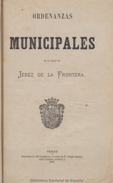 ¿Qué estaba prohibido en el Jerez de 1878? Secretos de sus ordenanzas
