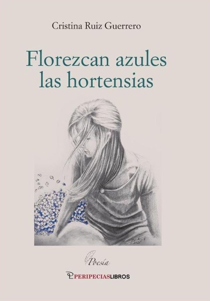 Portada del libro Florezcan azules las hortensias de Cristina Ruiz Guerrero, editado por Peripecias, para su presentación en la Fundación Caballero Bonald de Jerez.