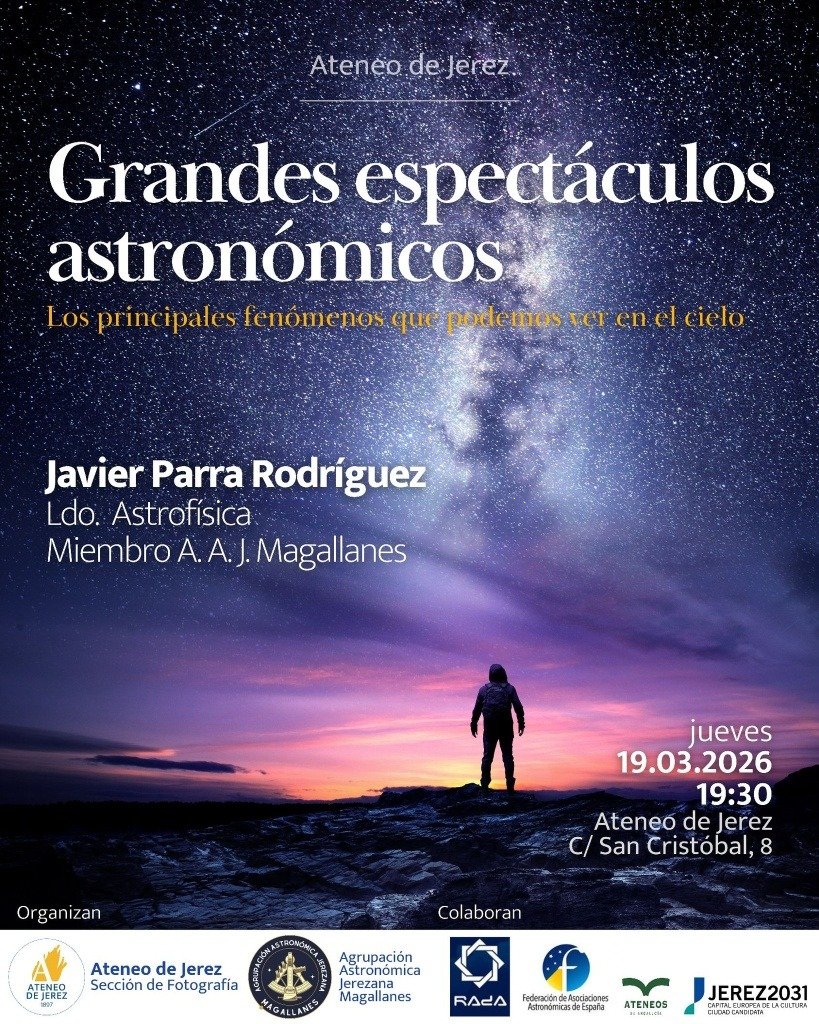 Grandes espectáculos astronómicos con Javier Parra Rodríguez de la Agrupación Astronómica Jerezana Magallanes