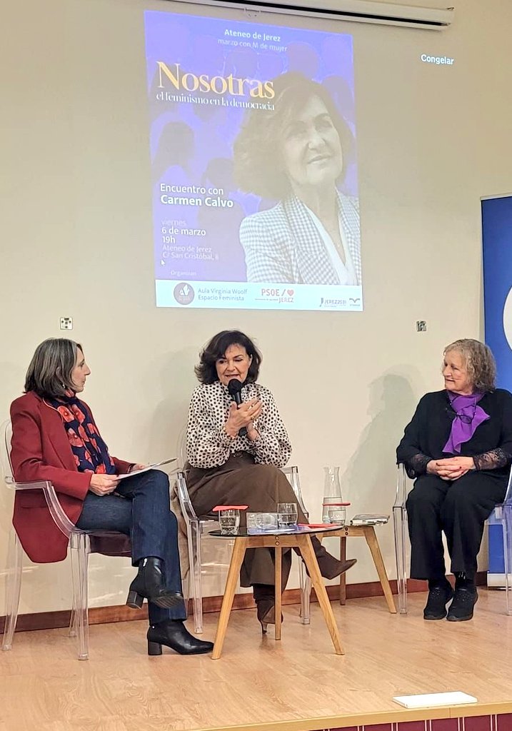 Carmen Calvo participa en el encuentro "Nosotras: el feminismo en la democracia" en el salón de actos del Ateneo de Jerez.